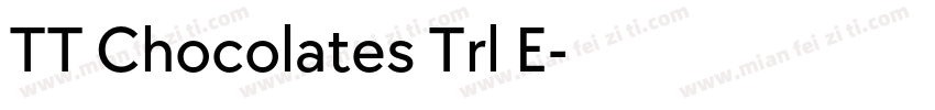 TT Chocolates Trl E字体转换